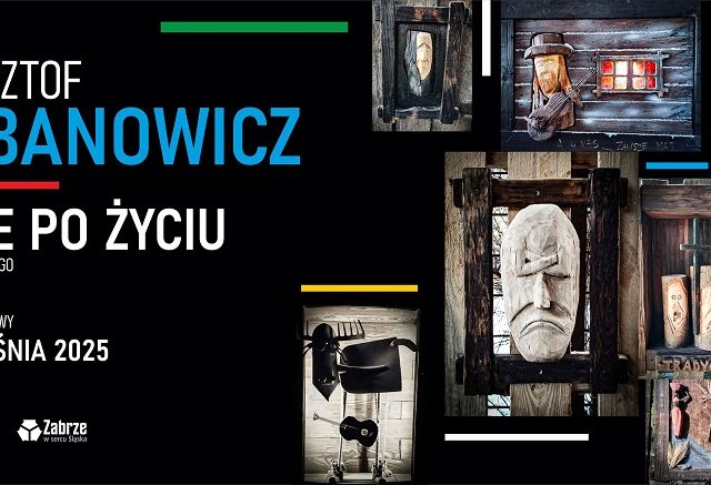 Życie po życiu, czyli coś z niczego – wystawa Krzysztofa Urbanowicza w Zabrzu