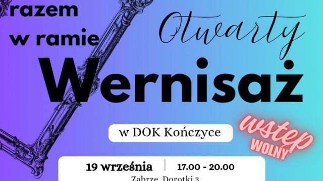 Tworzysz? Pokaż to! Otwarty wernisaż „Razem w ramie” w Zabrzu