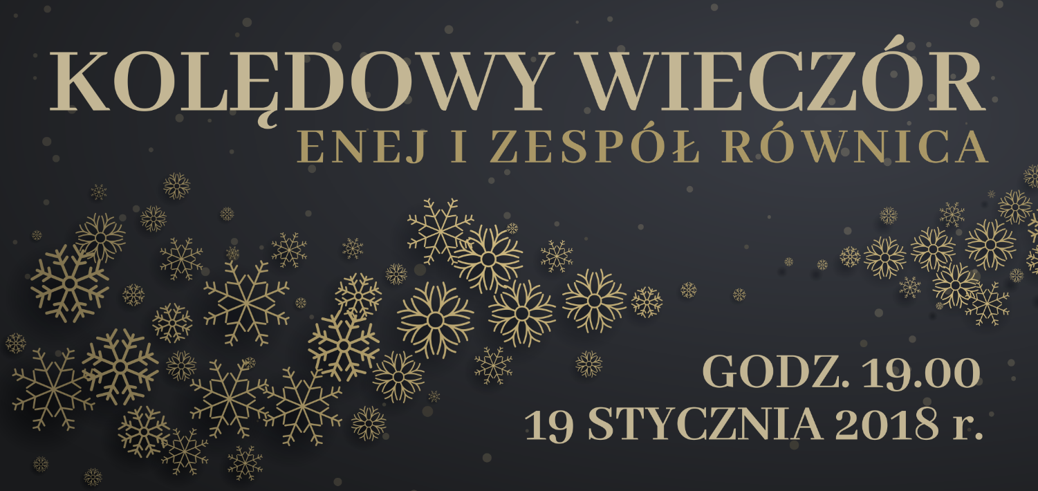 Kolędowy wieczór - ENEJ i zespół RÓWNICA