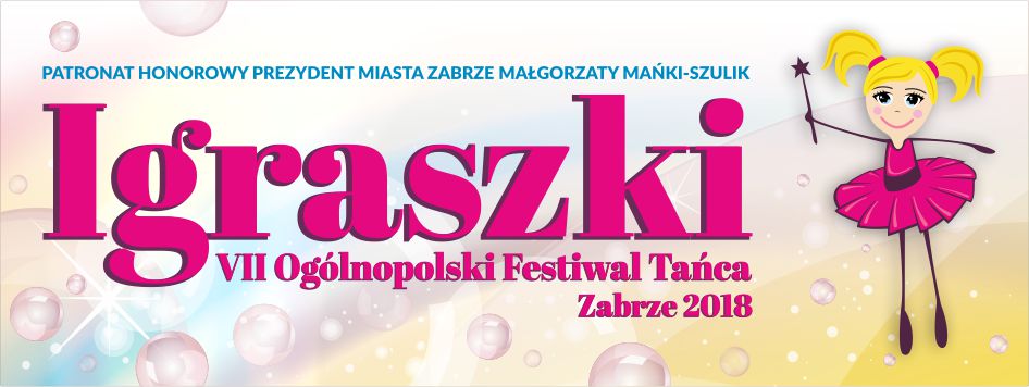 Przed nami VII Ogólnopolski Festiwal Tańca Igraszki - Zabrze