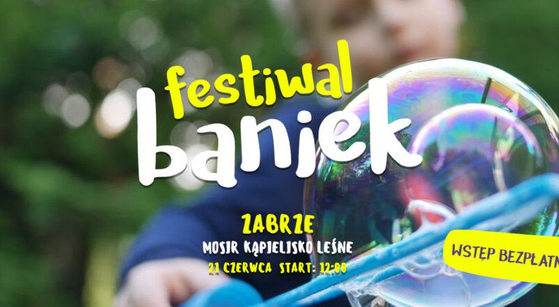 Festiwal kolorowych baniek już w sobotę na Kąpielisku Leśnym