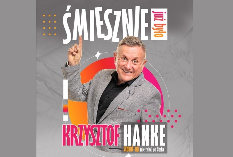 Krzysztof Hanke na żywo w Zabrzu – stand-up "Śmiesznie już było"