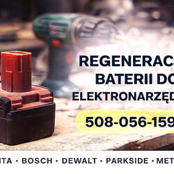 REGENERACJA WYMIANA AKUMULATORÓW ELEKTRONARZĘDZI