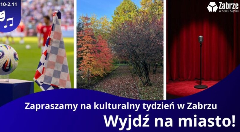 Zabrze w nadchodzącym tygodniu: Sprawdź, co dzieje się w kulturze, sporcie i rozrywce!